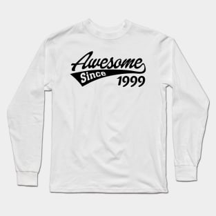 Awesome Since 1999 Long Sleeve T-Shirt